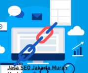 Jasa SEO Jakarta Murah Meriah