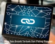 Jasa Seo Gresik Terbaik Dan Paling Populer